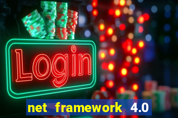 net framework 4.0 v 30319